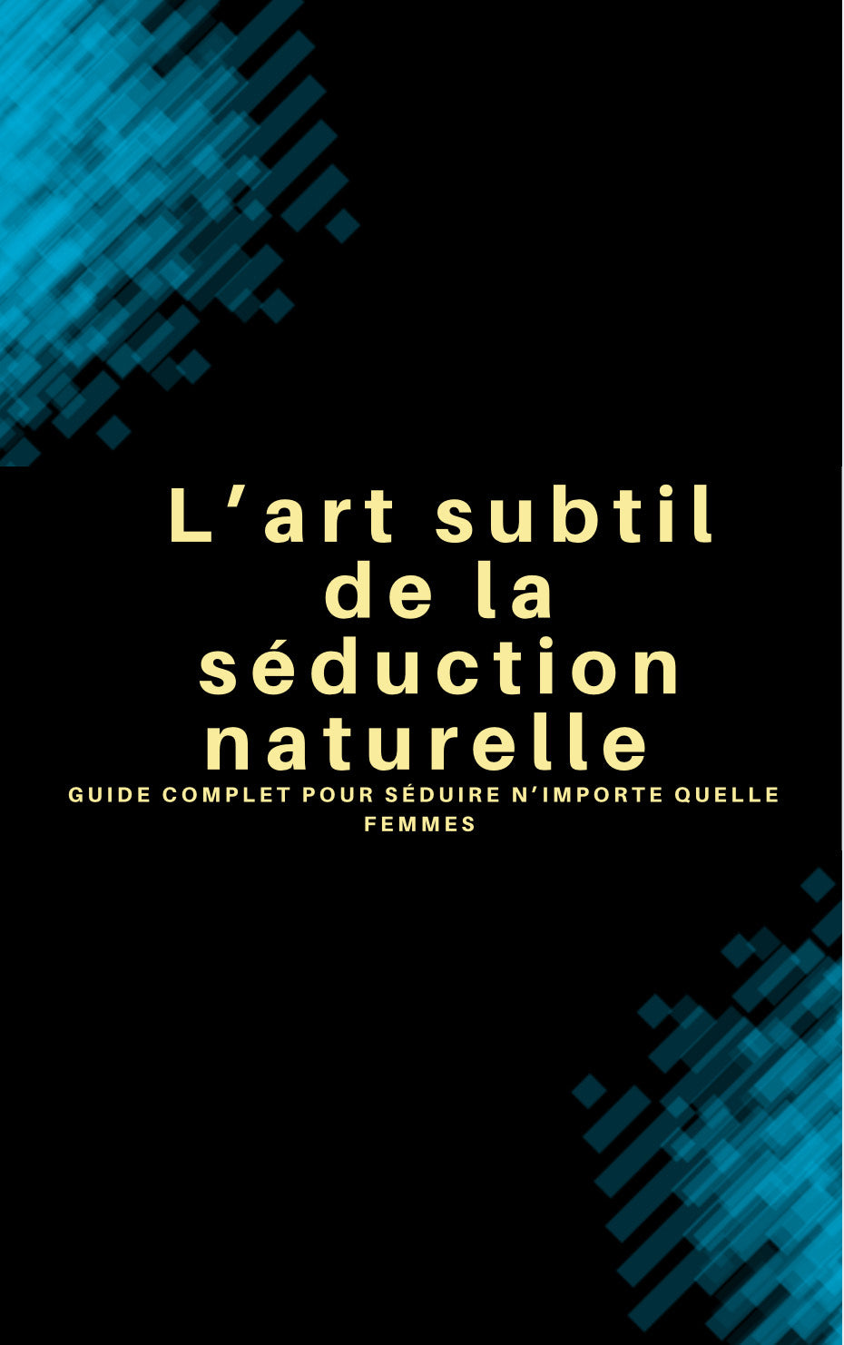 L'art subtil de la séduction naturelle